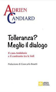 Tolleranza? Meglio il dialogo - Adrien Candiard | Libro | Itacalibri