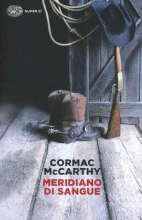 Meridiano di sangue - Cormac McCarthy | Libro | Itacalibri