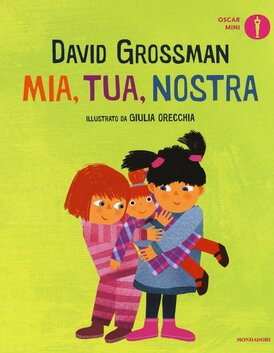 Mia, tua, nostra: Edizione a colori. David Grossman | Libro | Itacalibri