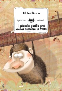 Il piccolo gorilla che voleva crescere in fretta - Jill Tomlinson | Libro | Itacalibri