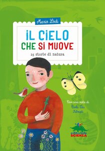 Il cielo che si muove: 15 storie di natura. Mario Lodi | Libro | Itacalibri