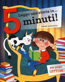 Leggo una storia in ...5 minuti: Rex tirannosauro-La scuola dei vampiri-L'ippopotamo impara a nuotare-Il cavallino a dondolo-Il nido nelle scarpe-Arturo e il drago-Una sposa per il cavaliere-T-rex va a scuola. . Stefano Bordiglioni | Libro | Itacalibri