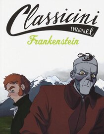 Frankenstein da Mary Shelley. Classicini - Mary Shelley | Libro | Itacalibri