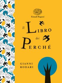 Il libro dei perchè - Gianni Rodari | Libro | Itacalibri