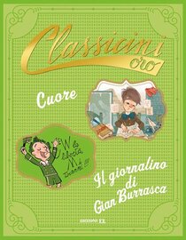 Cuore da Edmondo De Amicis-Il giornalino di Gian Burrasca da Vamba - Roberto Piumini, Silvia Roncaglia | Libro | Itacalibri