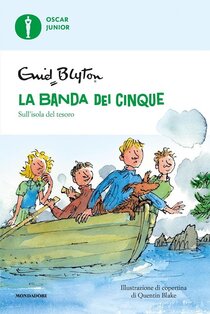 Sull'isola del tesoro. La banda dei cinque. Vol. 1 - Enid Blyton | Libro | Itacalibri