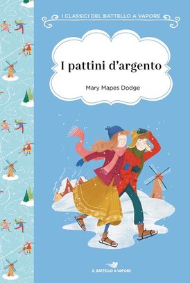 Pattini d'argento - Dodge Mary Mapes | Libro | Itacalibri