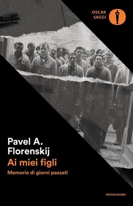 Ai miei figli: Memorie di giorni passati. Pavel A. Florenskij | Libro | Itacalibri