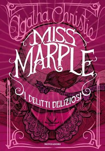 Miss Marple. I delitti deliziosi - Agatha Christie | Libro | Itacalibri