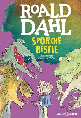 Sporche bestie - Roald Dahl | Libro | Itacalibri