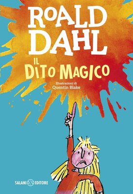 Il dito magico - Roald Dahl | Libro | Itacalibri