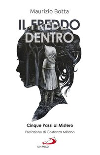 Il freddo dentro. Cinque passi al Mistero - Maurizio Botta | Libro | Itacalibri