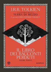 Il libro dei racconti perduti. La storia della Terra di mezzo. Vol. 1 - J.R.R. Tolkien | Libro | Itacalibri