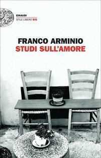 Studi sull'amore - Franco Arminio | Libro | Itacalibri