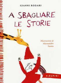 A sbagliare le storie - Gianni Rodari | Libro | Itacalibri