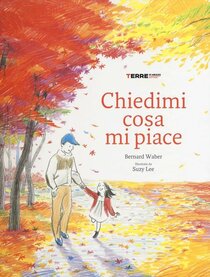 Chiedimi cosa mi piace - Bernard Weber | Libro | Itacalibri