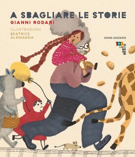 A sbagliare le storie - Gianni Rodari | Libro | Itacalibri