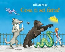 Cosa ti sei fatta? - Jill Murphy | Libro | Itacalibri