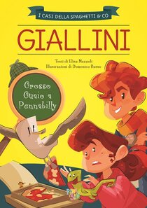 Grosso guaio a Pennabilly - Elisa Mazzoli | Libro | Itacalibri