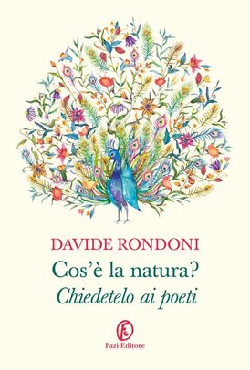 Cos'è la natura? Chiedetelo ai poeti - Davide Rondoni | Libro | Itacalibri