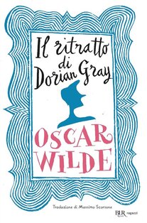 Il ritratto di Dorian Gray. Ediz. integrale - Oscar Wilde | Libro | Itacalibri