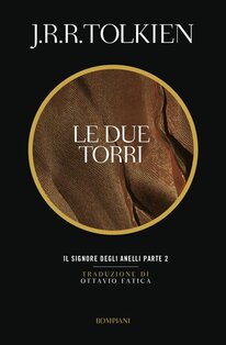 Il Signore degli anelli. Vol. 2: Le due torri - J.R.R. Tolkien | Libro | Itacalibri