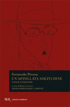 Un'affollata solitudine. Poesie eteronime: Testo portoghese a fronte. Fernando Pessoa | Libro | Itacalibri