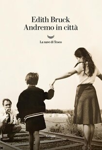 Andremo in città - Edith Bruck | Libro | Itacalibri