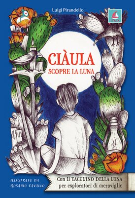 Ciàula scopre la luna - Luigi Pirandello | Libro | Itacalibri