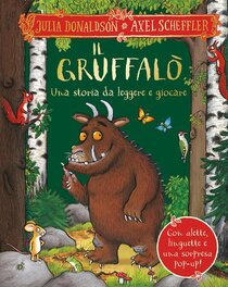 Il Gruffalò. Una storia da leggere e giocare. Ediz. a colori - Julia Donaldson | Libro | Itacalibri