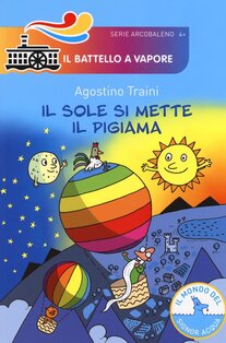 Il sole si mette il pigiama - Agostino Traini | Libro | Itacalibri