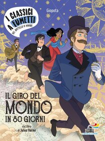 Il giro del mondo in 80 giorni di Jules Verne. Ed. a fumetti - Giovanni Pota | Libro | Itacalibri