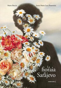 La fioraia di Sarajevo - Mario Boccia | Libro | Itacalibri