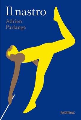 Il nastro - Adrien Perlange | Libro | Itacalibri