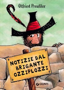 Notizie dal brigante Ozziplozzi - Otfried Preussler | Libro | Itacalibri