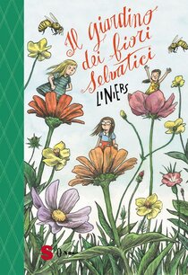 Il giardino dei fiori selvatici - Liniers | Libro | Itacalibri