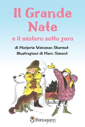 Il grande Nate e il mistero sotto zero - Marjorie Weinman Sharmat | Libro | Itacalibri