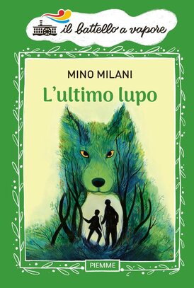 L' ultimo lupo - Mino Milani | Libro | Itacalibri