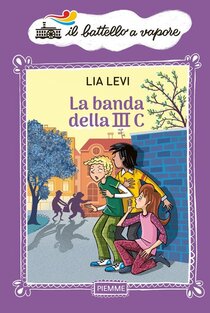 La banda della III C - Lia Levi | Libro | Itacalibri