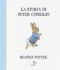 La storia di Peter Coniglio - Beatrix Potter | Libro | Itacalibri