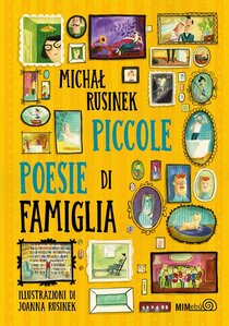 Piccole poesie di famiglia - Michal Rusinek | Libro | Itacalibri