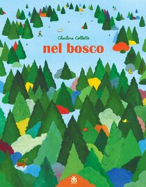 Nel bosco - Charline Collette | Libro | Itacalibri