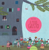 Il posto giusto. Ediz. illustrata - Beatrice Masini, Simona Mulazzani | Libro | Itacalibri