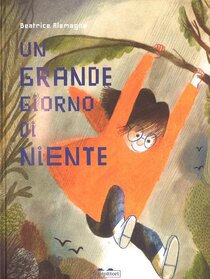 Un grande giorno di niente - Beatrice Alemagna | Libro | Itacalibri