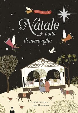 Natale, notte di meraviglia - Silvia Vecchini | Libro | Itacalibri