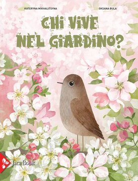 Chi vive nel giardino? - Kateryna Mikhalitsyna | Libro | Itacalibri