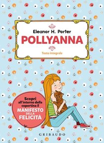 Pollyanna. Ediz. integrale - Eleanor Porter Hoogman | Libro | Itacalibri