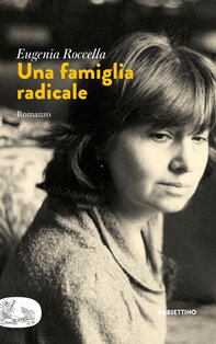 Una famiglia radicale - Eugenia Roccella | Libro | Itacalibri