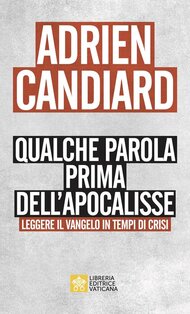 Qualche parola prima dell'apocalisse - Adrien Candiard | Libro | Itacalibri