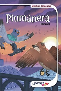 Piumanera - Martino Santuari | Libro | Itacalibri